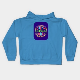 Dream Big Little One Kids Hoodie